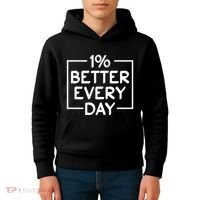 1% Percent Better Everyday Motivational Inspirational Quote Kids Hoodie thumb 4