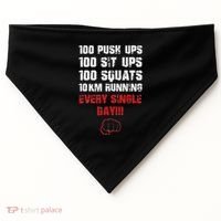 100 Push Ups 100 Sit Ups 100 Squats 10 Km Running USA-Made Doggie Bandana thumb 0