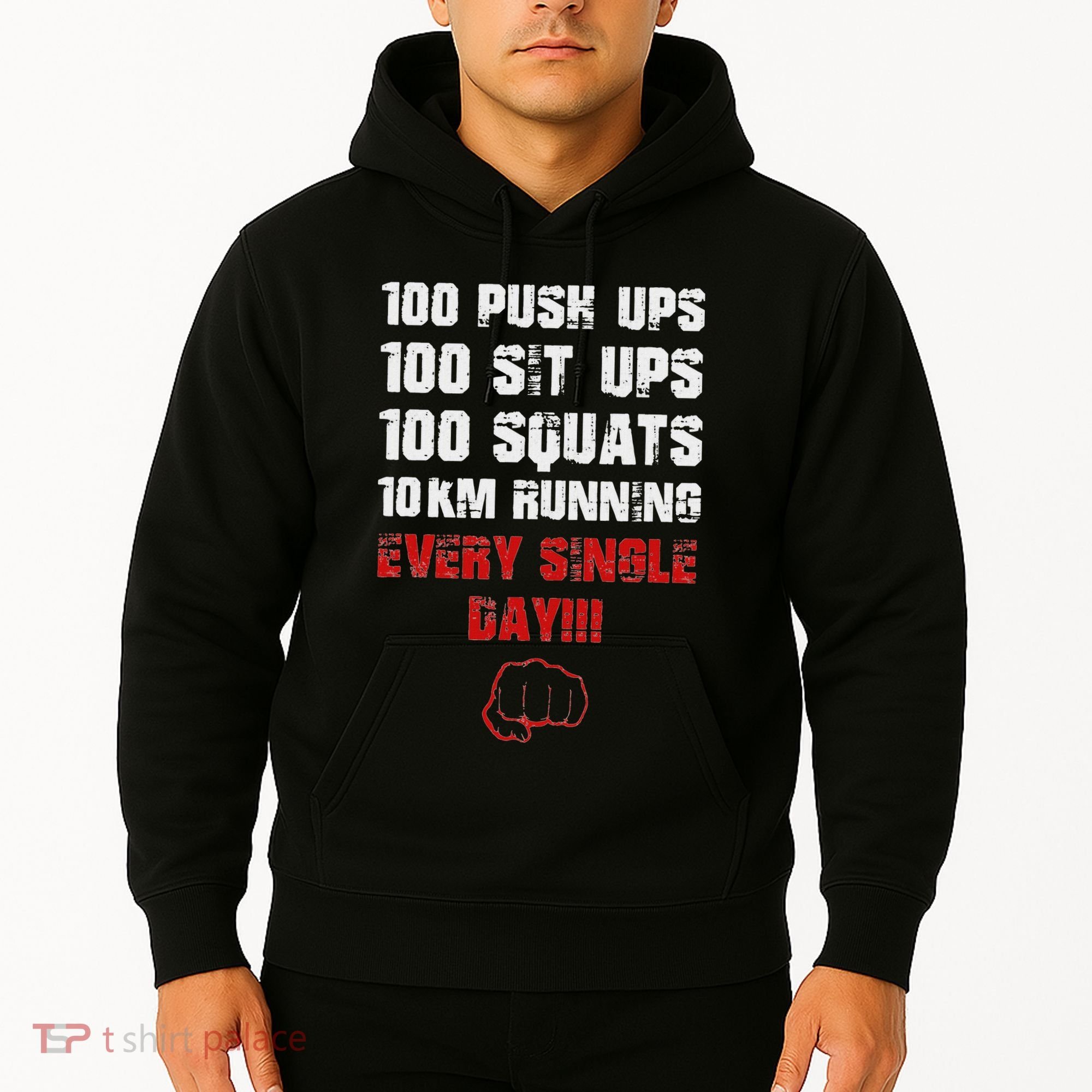 100 Push Ups 100 Sit Ups 100 Squats 10 Km Running Hoodie