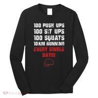 100 Push Ups 100 Sit Ups 100 Squats 10 Km Running Long Sleeve Shirt thumb 0