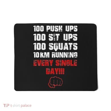 100 Push Ups 100 Sit Ups 100 Squats 10 Km Running Mousepad