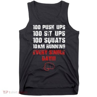 100 Push Ups 100 Sit Ups 100 Squats 10 Km Running Tank Top