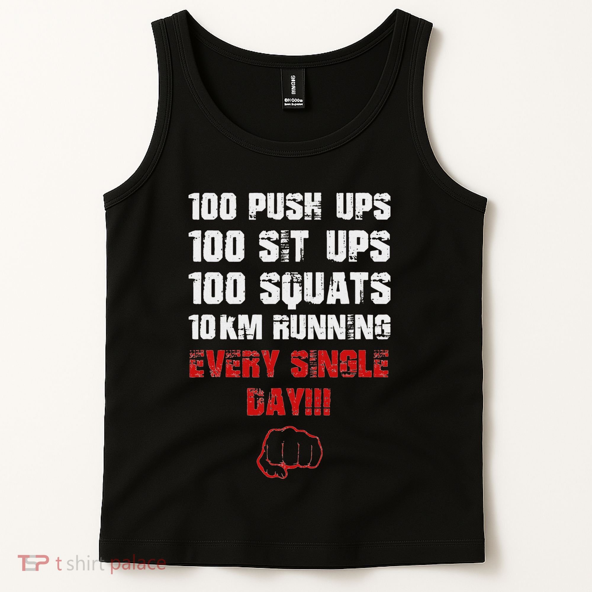 100 Push Ups 100 Sit Ups 100 Squats 10 Km Running Tank Top