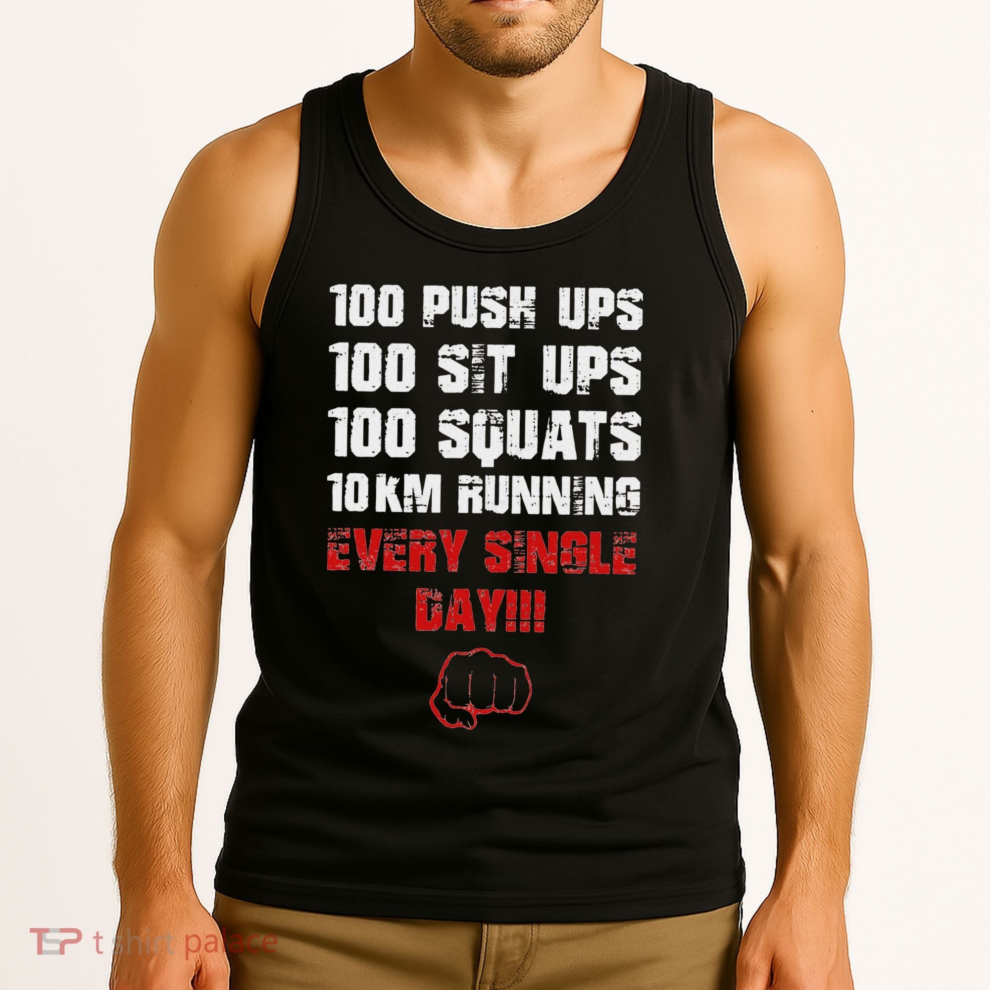 100 Push Ups 100 Sit Ups 100 Squats 10 Km Running Tank Top