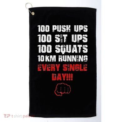 100 Push Ups 100 Sit Ups 100 Squats 10 Km Running Golf Towel
