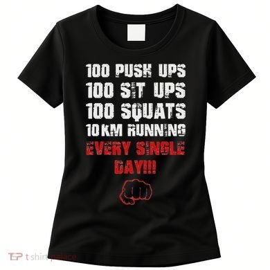 100 Push Ups 100 Sit Ups 100 Squats 10 Km Running Women's T-Shirt