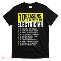 10 Reasons To Be With An Electrician Electricians T-Shirt thumb 0