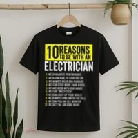 10 Reasons To Be With An Electrician Electricians T-Shirt thumb 2