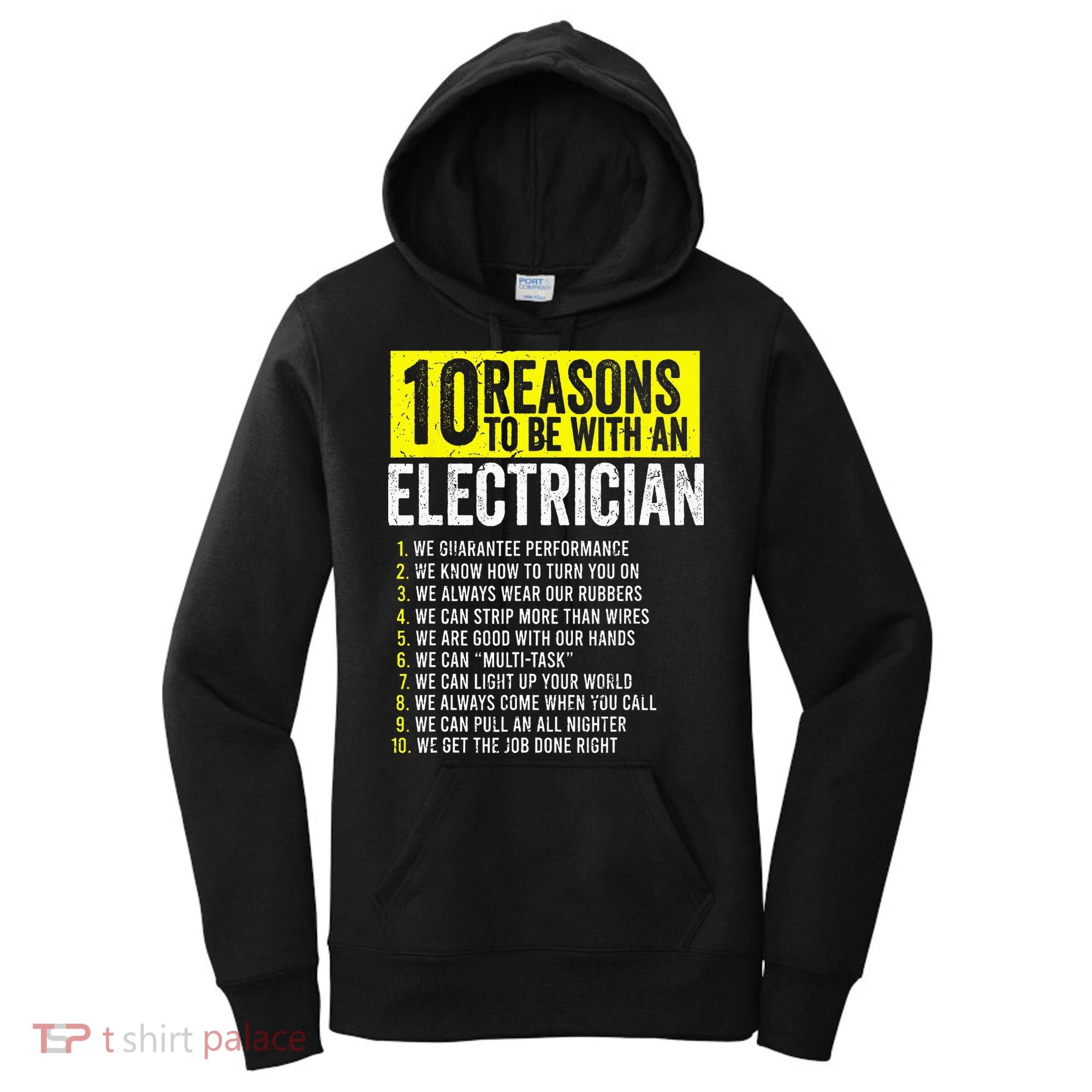 10 Reasons To Be With An Electrician Electricians Women's Hoodie