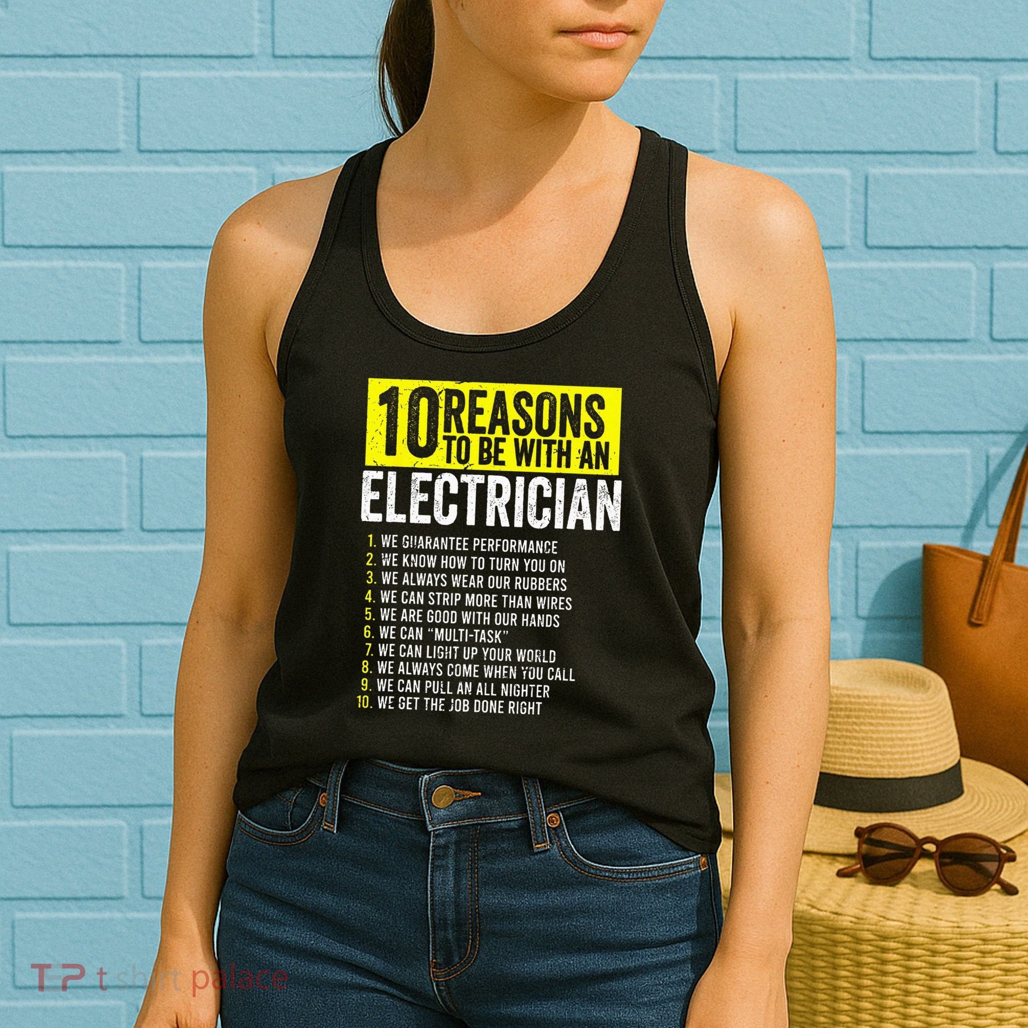 10 Reasons To Be With An Electrician Electricians Women's Tank Top