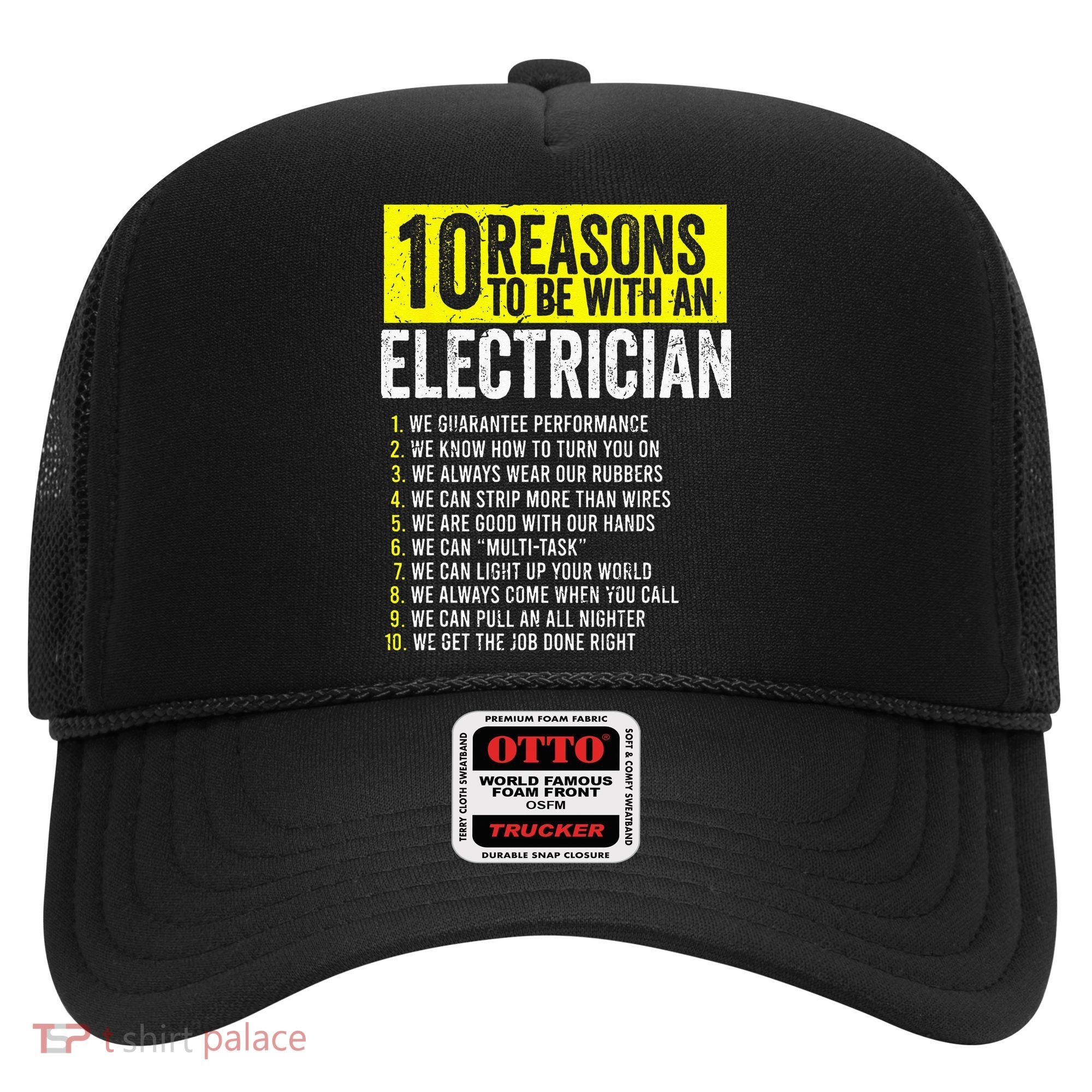 10 Reasons To Be With An Electrician Electricians Hat