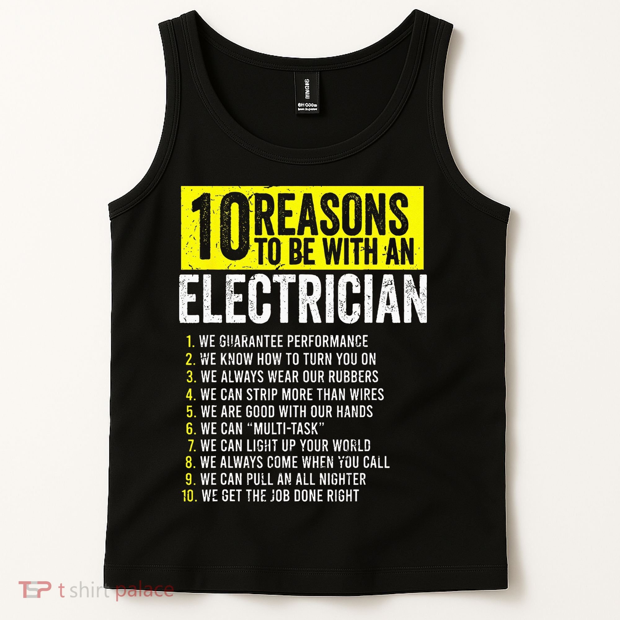 10 Reasons To Be With An Electrician Electricians Tank Top