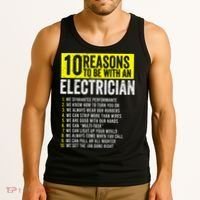 10 Reasons To Be With An Electrician Electricians Tank Top thumb 3