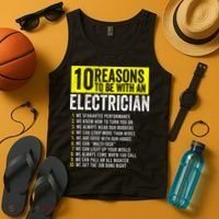 10 Reasons To Be With An Electrician Electricians Tank Top thumb 4