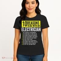 10 Reasons To Be With An Electrician Electricians Women's T-Shirt thumb 4