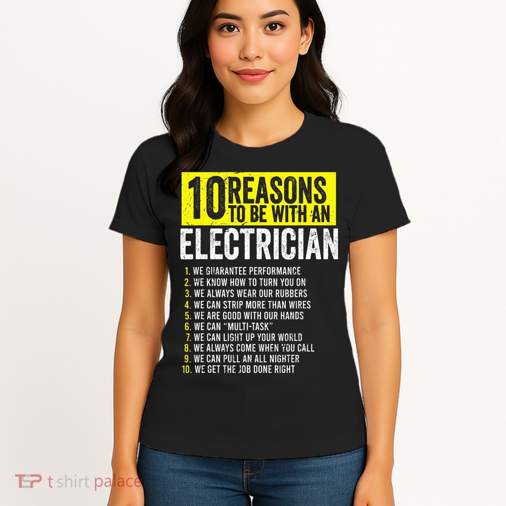 10 Reasons To Be With An Electrician Electricians Women's T-Shirt