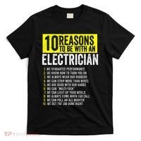10 Reasons To Be With An Electrician Electricians T-Shirt thumb 0
