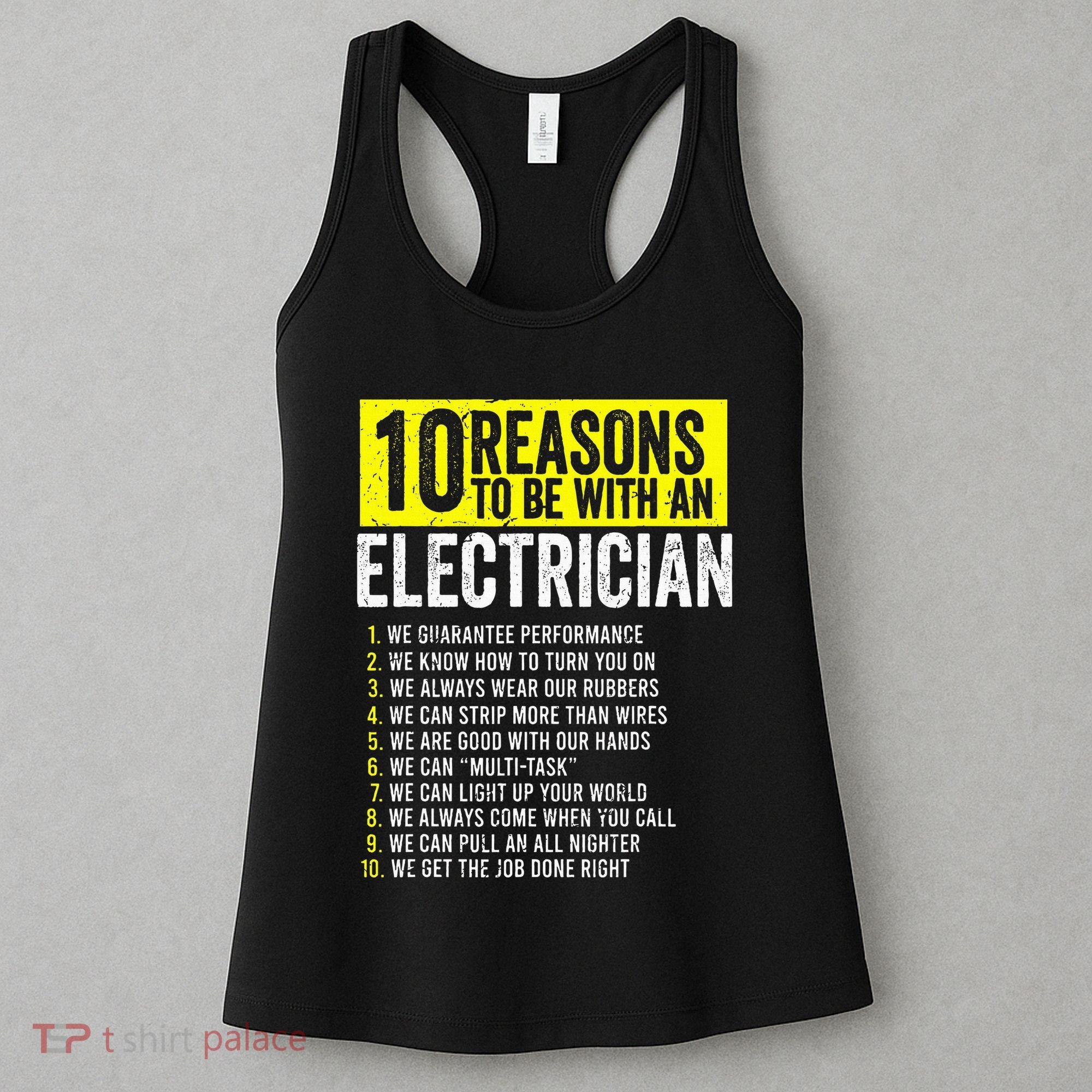 10 Reasons To Be With An Electrician Electricians Women's Tank Top