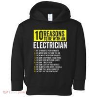 10 Reasons To Be With An Electrician Electricians Toddler Hoodie thumb 0