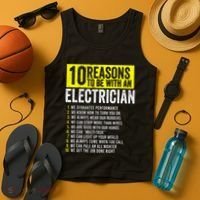 10 Reasons To Be With An Electrician Electricians Tank Top thumb 4
