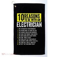 10 Reasons To Be With An Electrician Electricians Golf Towel thumb 0