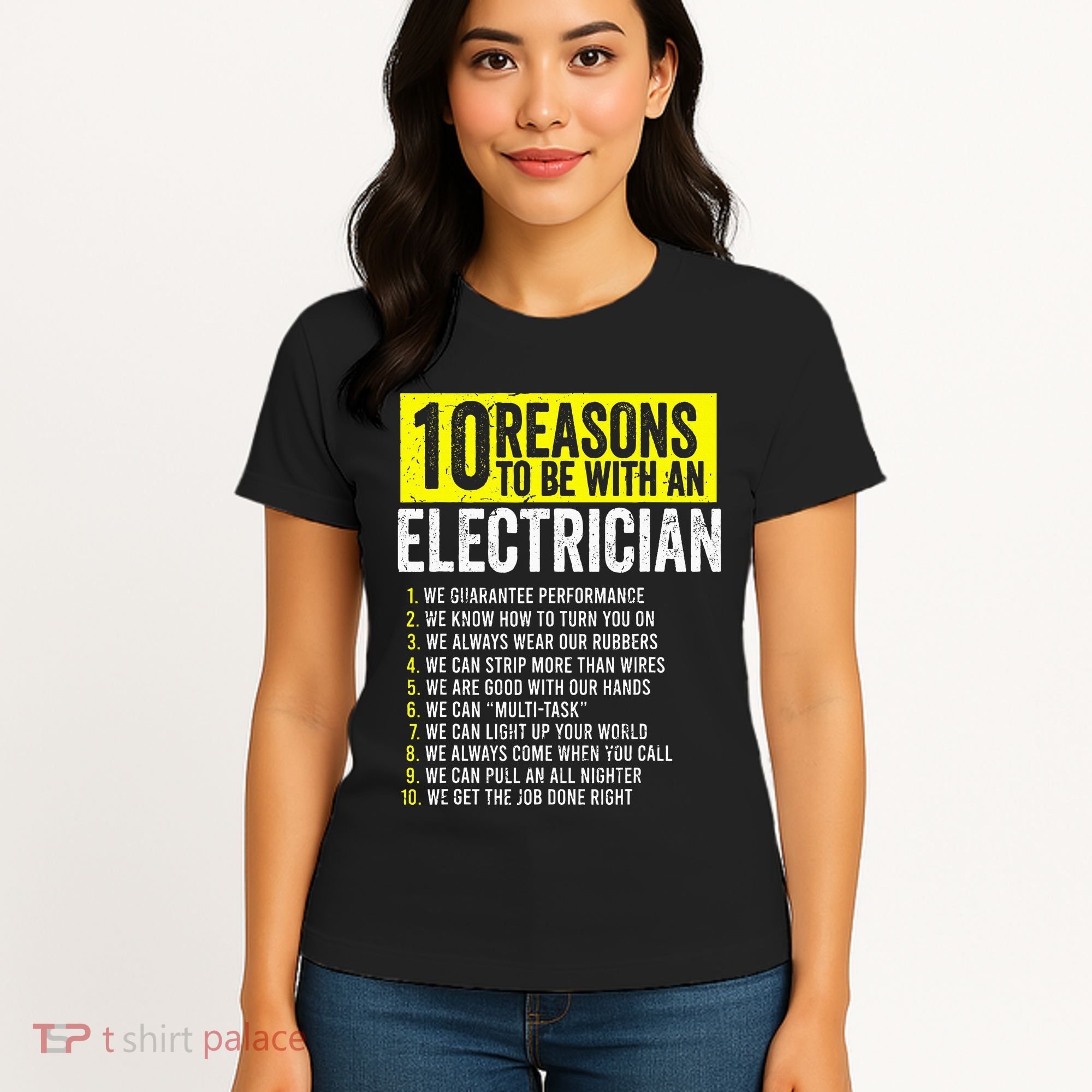 10 Reasons To Be With An Electrician Electricians Women's T-Shirt