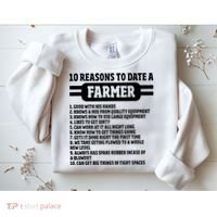 10 Reasons To Date A Farmer Funny Farming Humor For Men Sweatshirt thumb 2