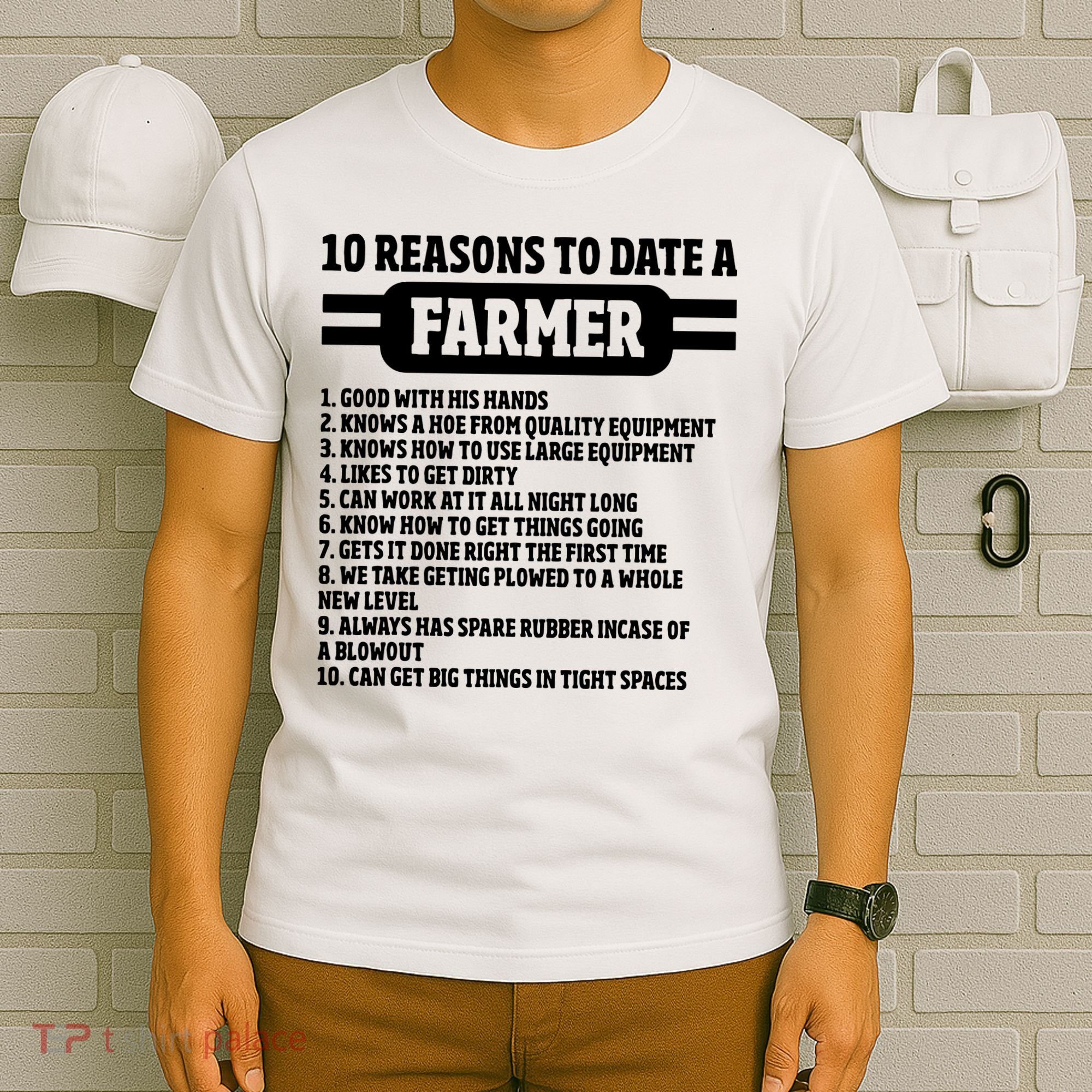 10 Reasons To Date A Farmer Funny Farming Humor For Men T-Shirt