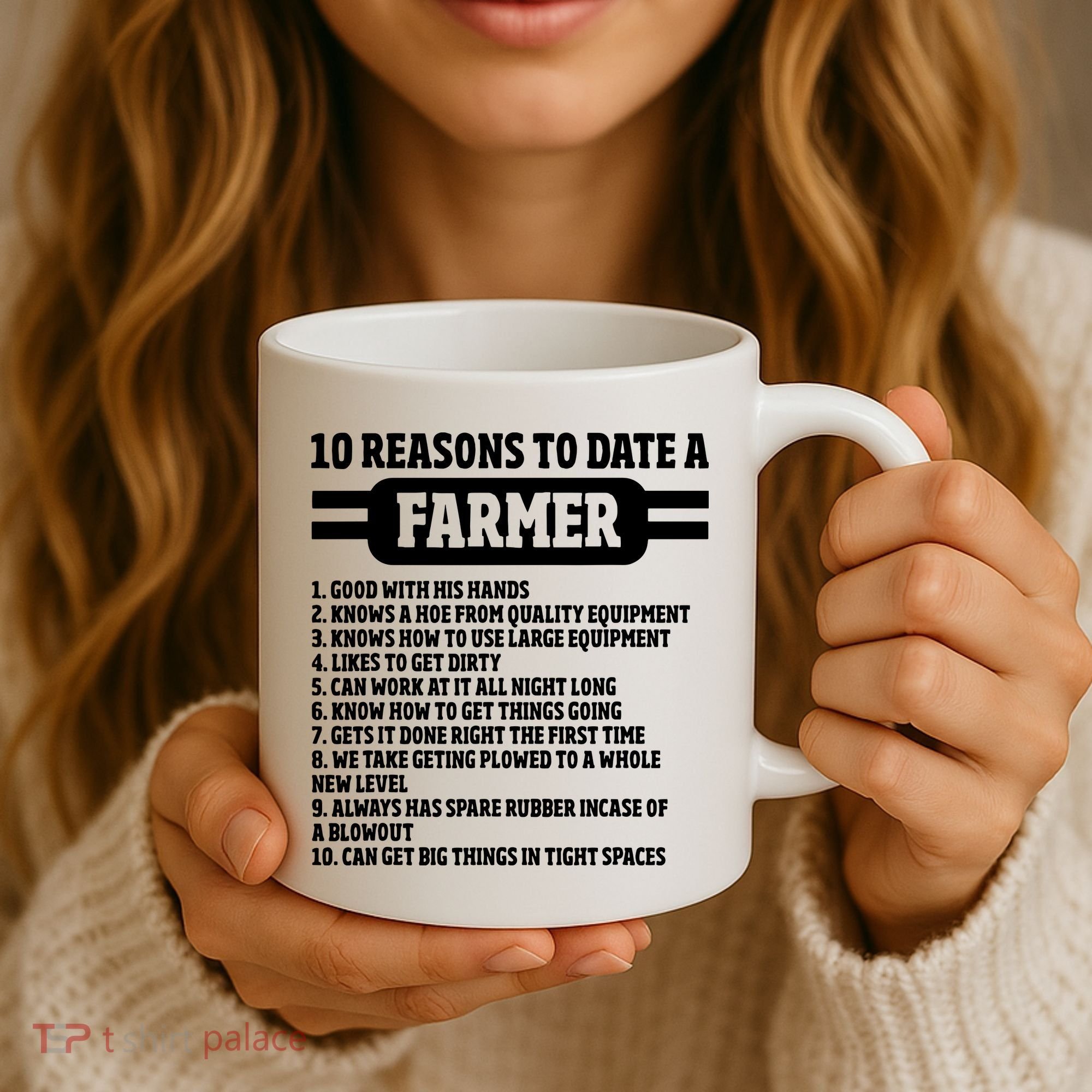 10 Reasons To Date A Farmer Funny Farming Humor For Men Coffee Mug