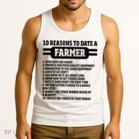 10 Reasons To Date A Farmer Funny Farming Humor For Men Tank Top thumb 3