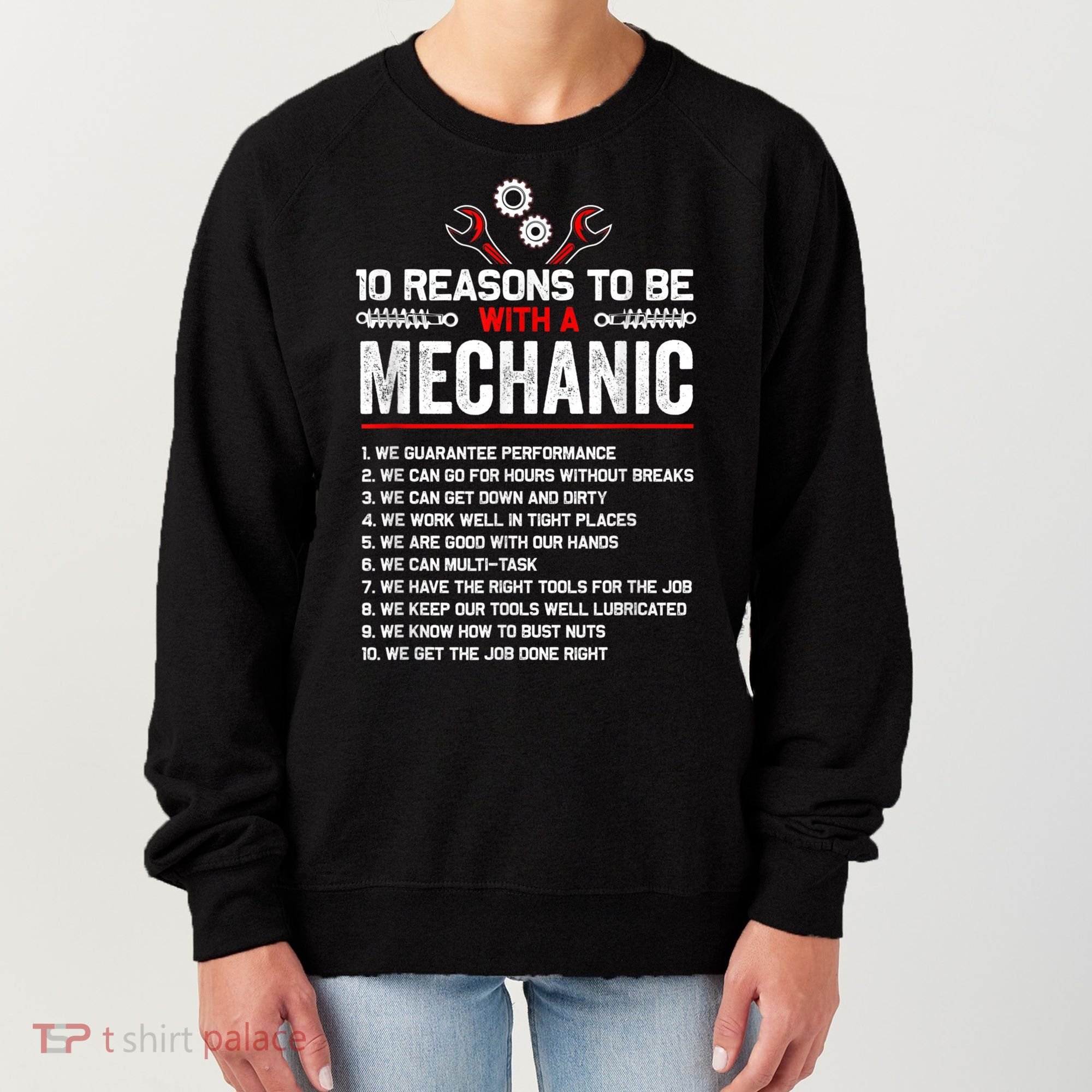 10 Reasons To Be With A Mechanic For Men Car Mechanics Women's Sweatshirt