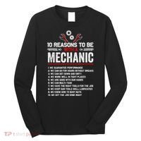 10 Reasons To Be With A Mechanic For Men Car Mechanics Long Sleeve Shirt thumb 0