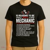 10 Reasons To Be With A Mechanic For Men Car Mechanics T-Shirt thumb 3