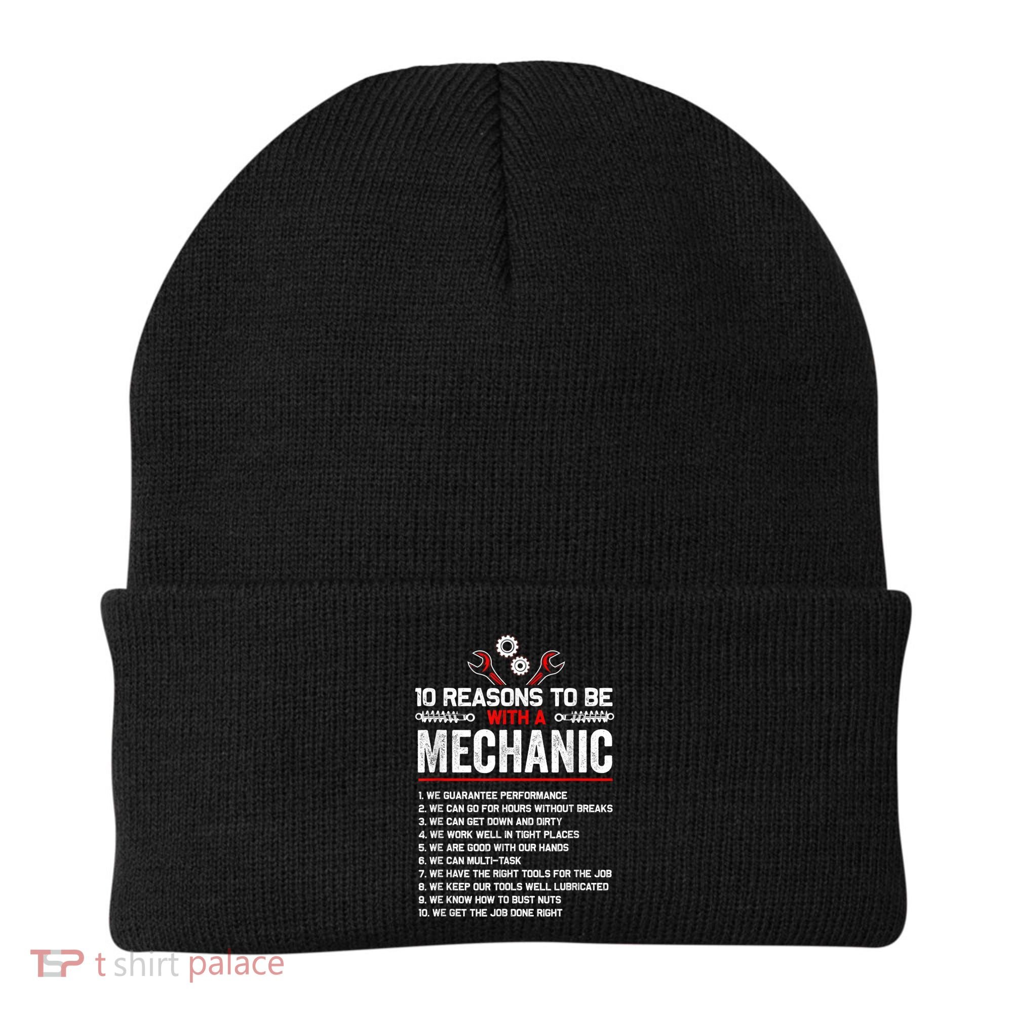 10 Reasons To Be With A Mechanic For Men Car Mechanics Beanie