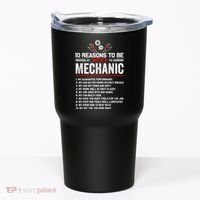 10 Reasons To Be With A Mechanic For Men Car Mechanics Tumbler thumb 0