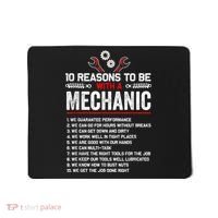10 Reasons To Be With A Mechanic For Men Car Mechanics Mousepad thumb 0