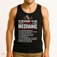 10 Reasons To Be With A Mechanic For Men Car Mechanics Tank Top thumb 3
