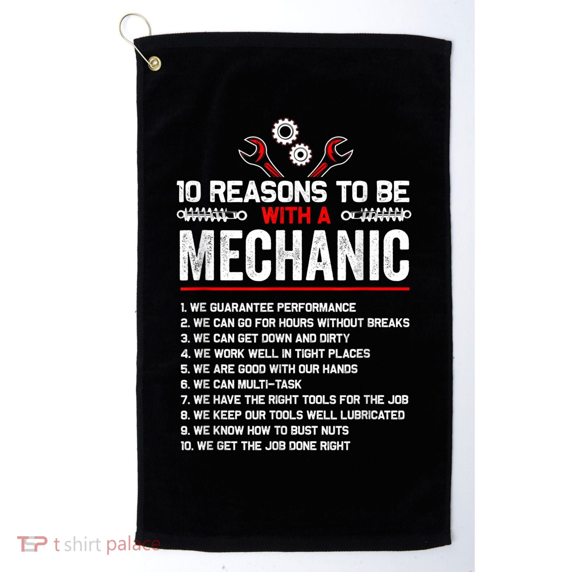 10 Reasons To Be With A Mechanic For Men Car Mechanics Golf Towel