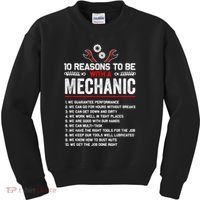 10 Reasons To Be With A Mechanic For Men Car Mechanics Kids Sweatshirt thumb 0