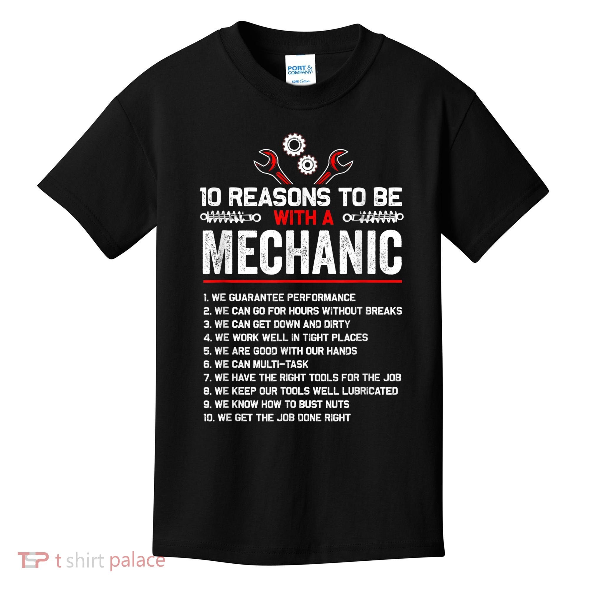 10 Reasons To Be With A Mechanic For Men Car Mechanics Kids T-Shirt