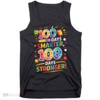 100 Smart 100 Stronger Happy 100th Day Of School Celebration Tank Top thumb 0