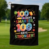 100 Smart 100 Stronger Happy 100th Day Of School Celebration Golf Towel thumb 1