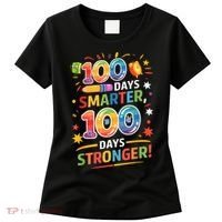 100 Smart 100 Stronger Happy 100th Day Of School Celebration Women's T-Shirt thumb 0