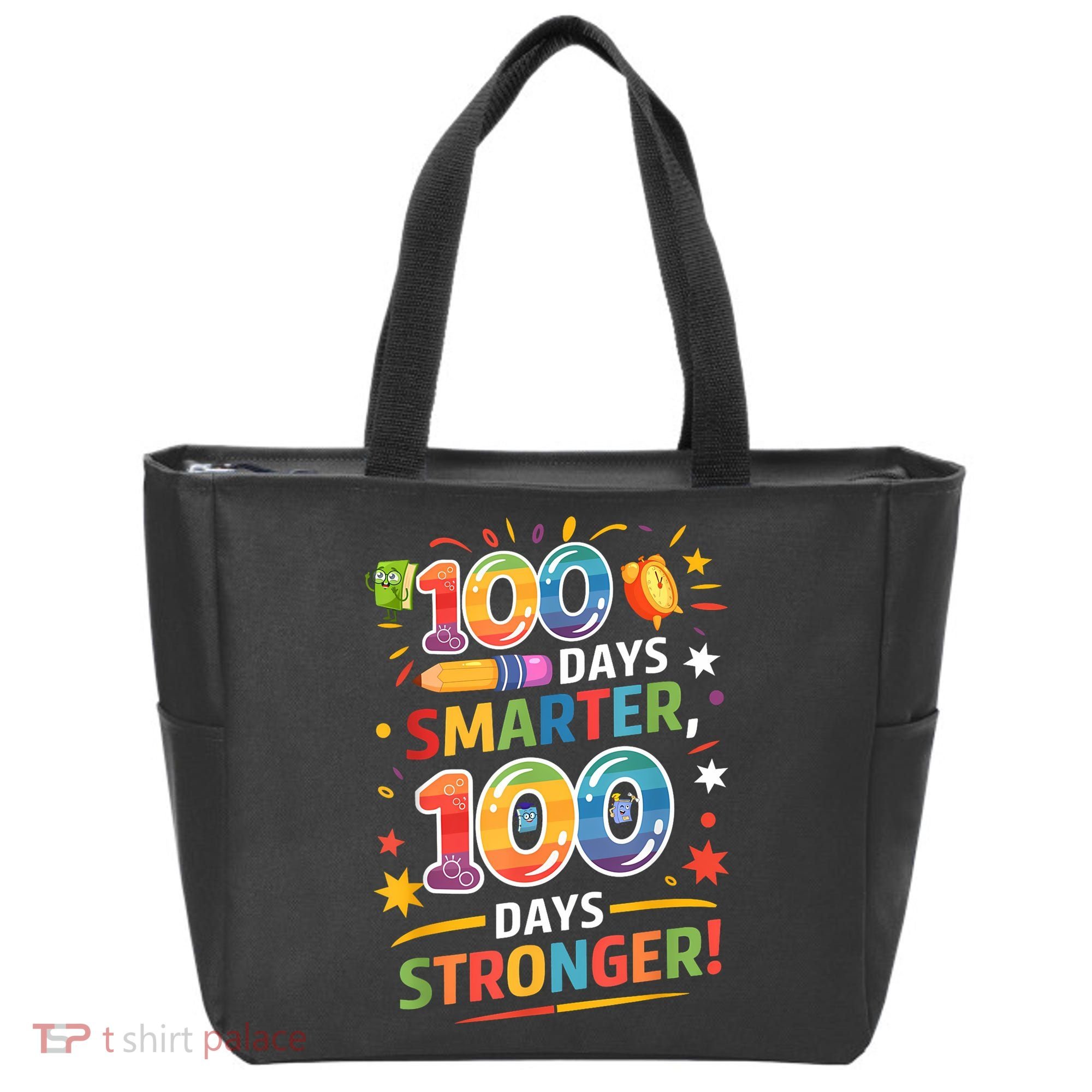 100 Smart 100 Stronger Happy 100th Day Of School Celebration Tote Bag