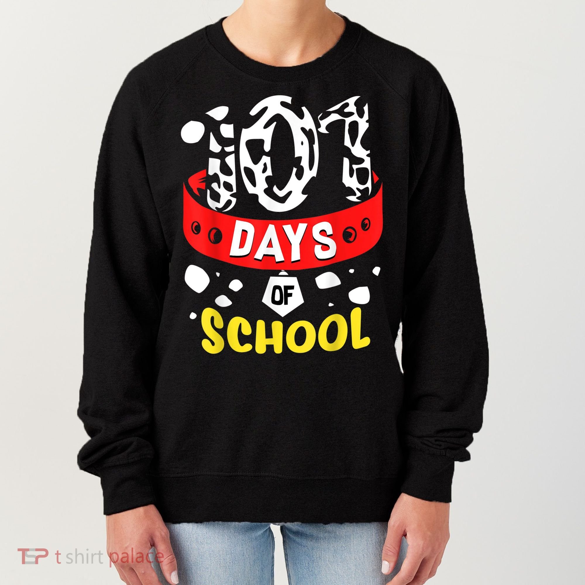101 School Days Gift Dalmatian Dog 100th Sayings Women's Sweatshirt