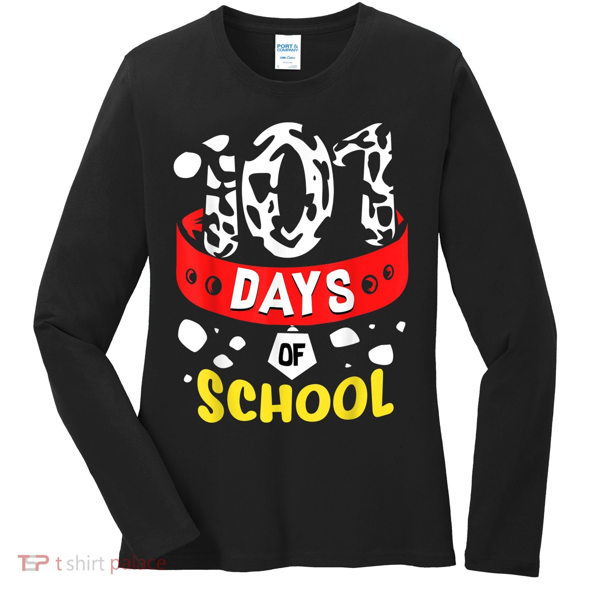 101 School Days Gift Dalmatian Dog 100th Sayings Women's Long Sleeve Shirt