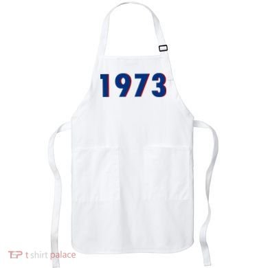 1973 Support Roe V Wade Pro Choice Pro Roe Women's Rights Apron