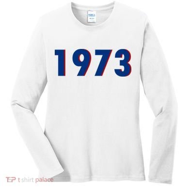 1973 Support Roe V Wade Pro Choice Pro Roe Women's Rights Women's Long Sleeve Shirt