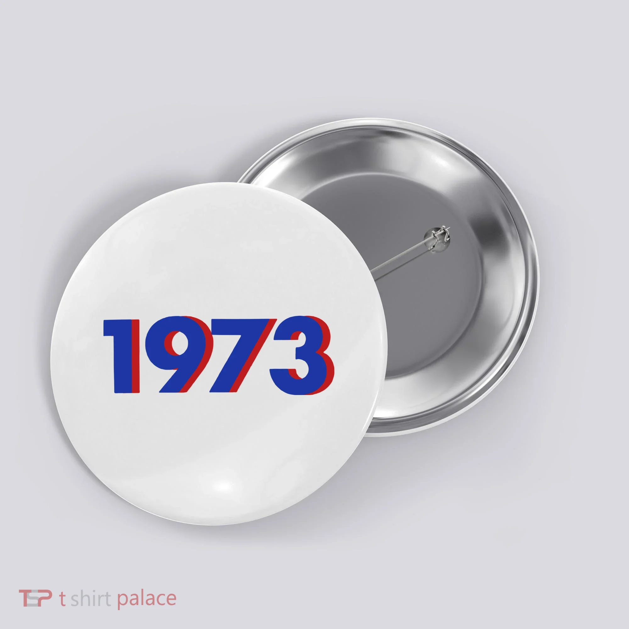 1973 Shirt 1973 Support Roe V Wade, Pro Choice, Protect Roe V Wade, Abortion Rights Are Human Rights Button