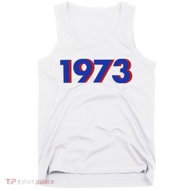 1973 Shirt 1973 Support Roe V Wade, Pro Choice, Protect Roe V Wade, Abortion Rights Are Human Rights Tank Top